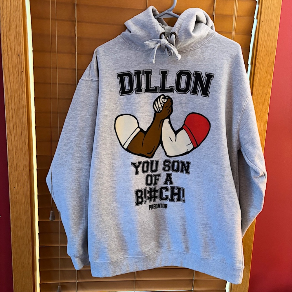 "Dillion You Son of a B!#ch!" Hoodie Sweatshirt - Predator Movie Quote - Large